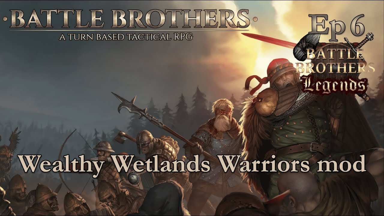 Battle Brothers Wealthy Wetlands Warriors mod (Legends) 6 эпизод