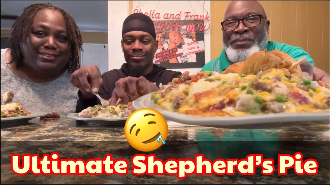 Ultimate Shepherd’s Pie Mukbang