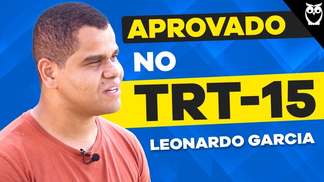 Aprovado no TRT-15 - LEONARDO GARCIA