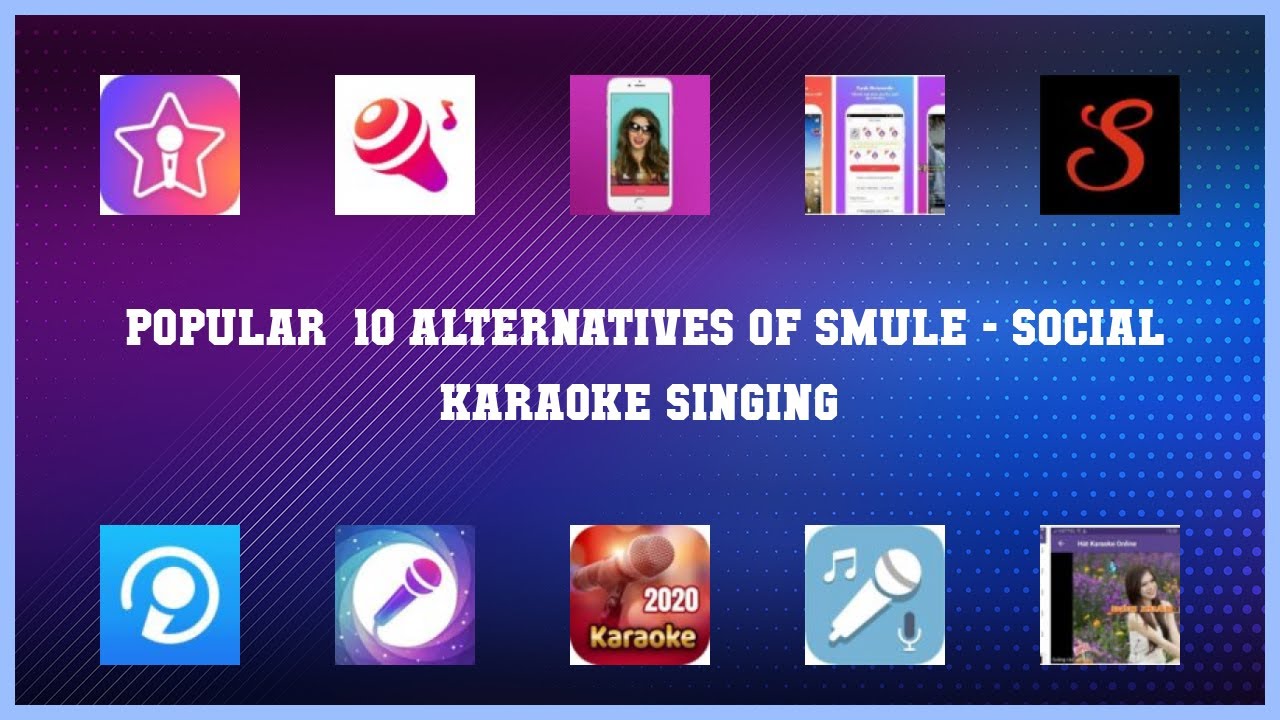 Smule - Social Karaoke Singing | Best 19 Alternatives of Smule - Social Karaoke Singing