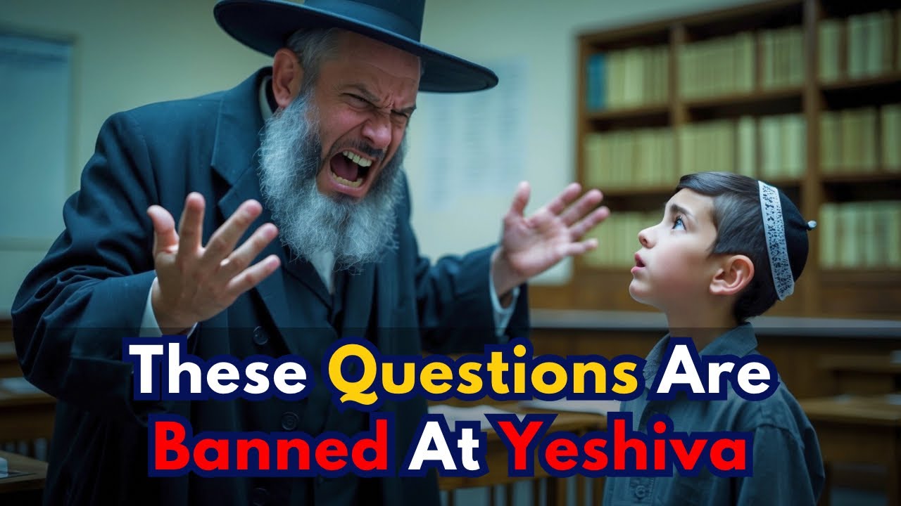 7 Questions You&rsquo;re Not Supposed to Ask in a Yeshiva