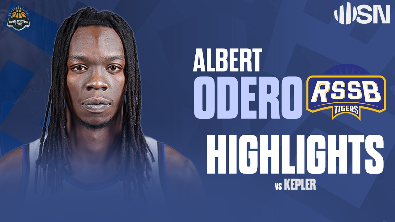 Albert Odero highlights Vs Kepler - Rwanda Division One Highlights