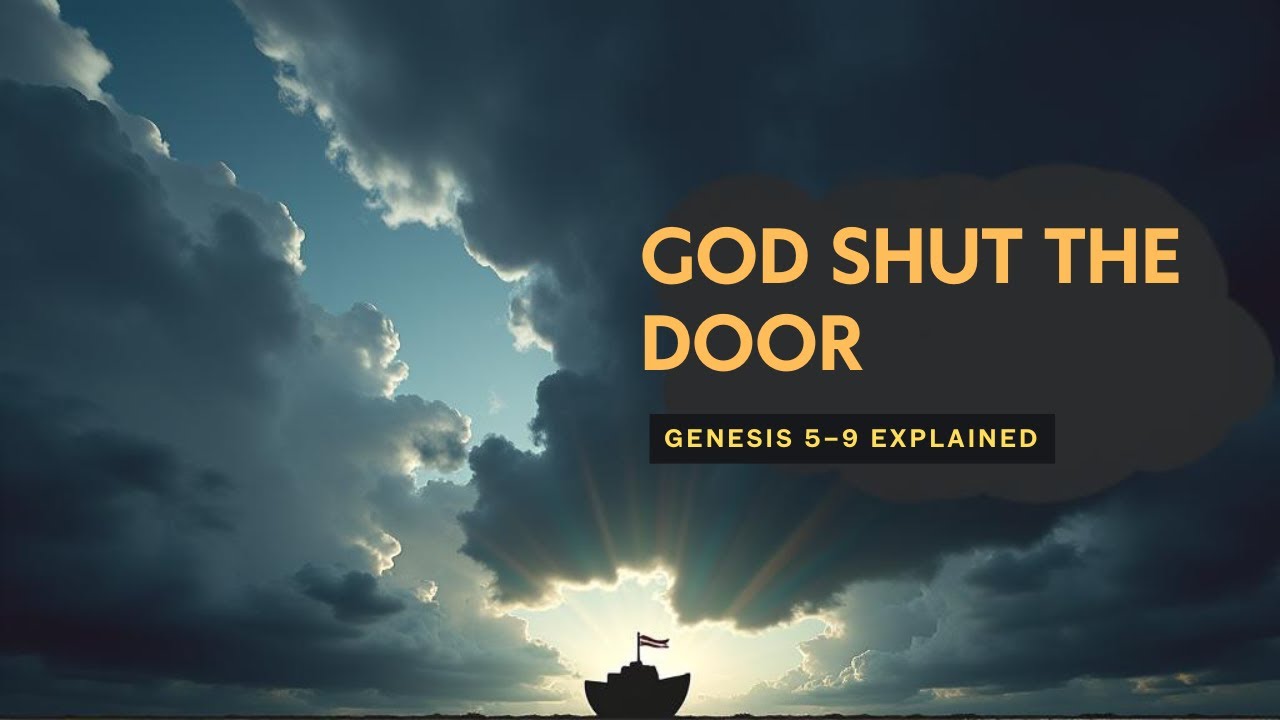 Genesis 5&ndash;9 Explained | The Deep Story of Noah, the Flood, and God&rsquo;s Mercy