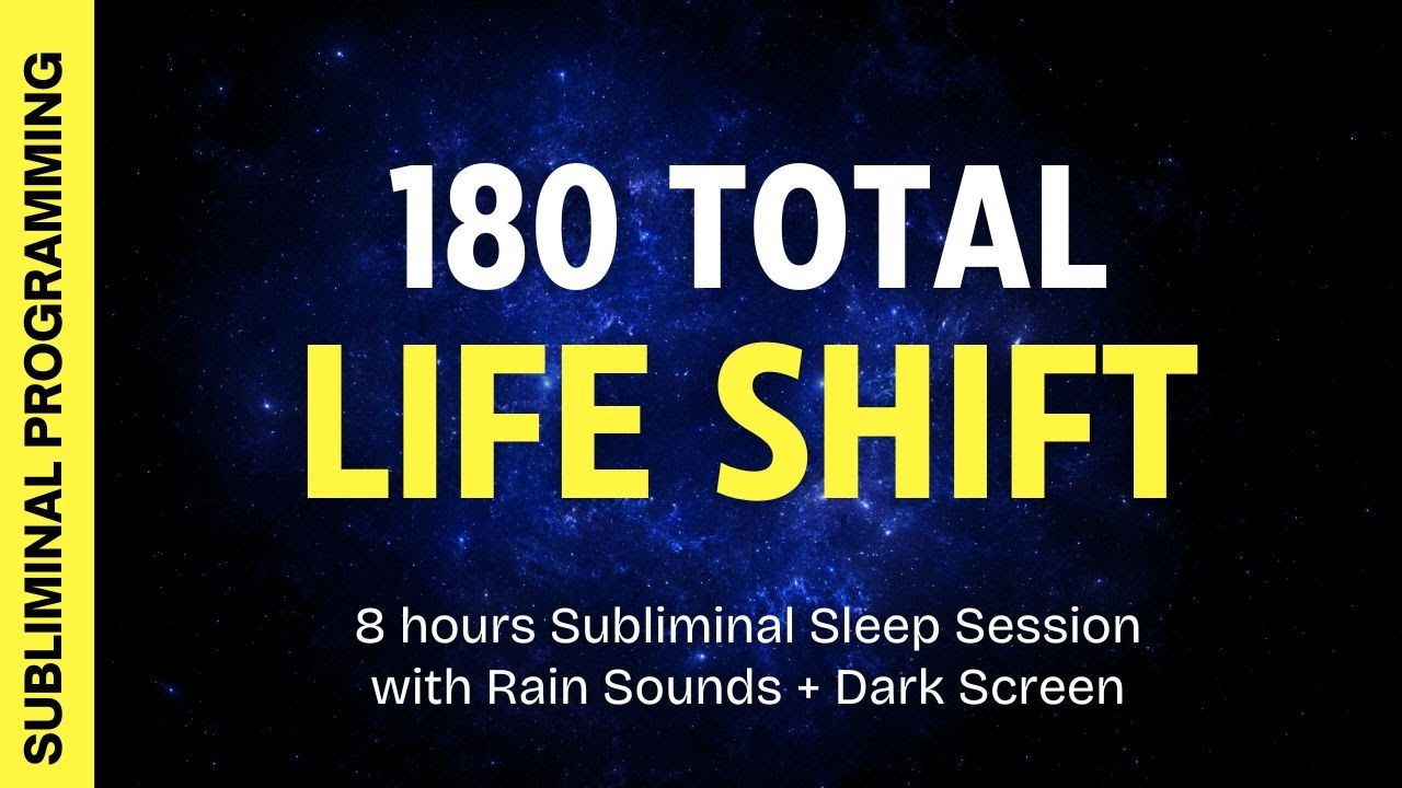 180 total life shift - 8 hours Subliminal Affirmations with Rain Sounds + Dark Screen