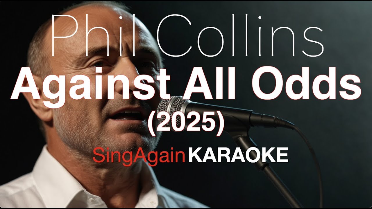 Phil Collins - Against All Odds (2025) (Instrumental) (Karaoke Version)