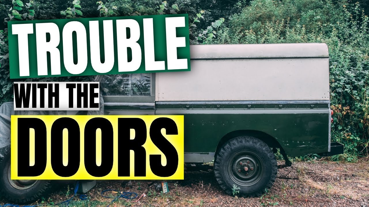 LAND ROVER SERIES 2 DOORS [ALIGNMENT ISSUES]