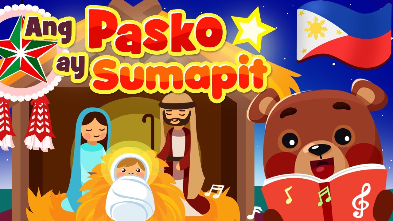 Ang Pasko ay Sumapit Filipino Christmas Song | Philippines Kids Nursery Rhymes | Awiting Pambata