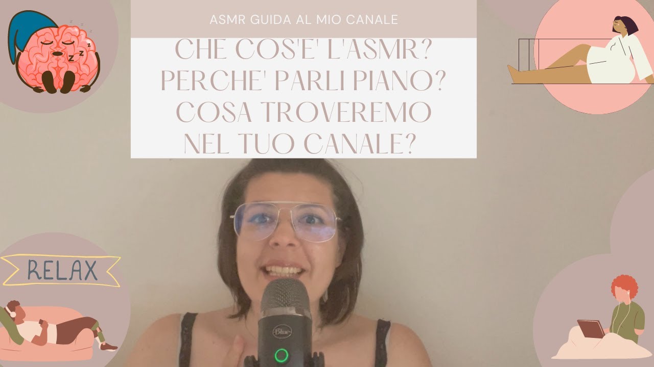 ASMR ITA II PRESENTAZIONE PERCHE' PARLI A BASSA VOCE NEI VIDEO? COS'E' L'ASMR
