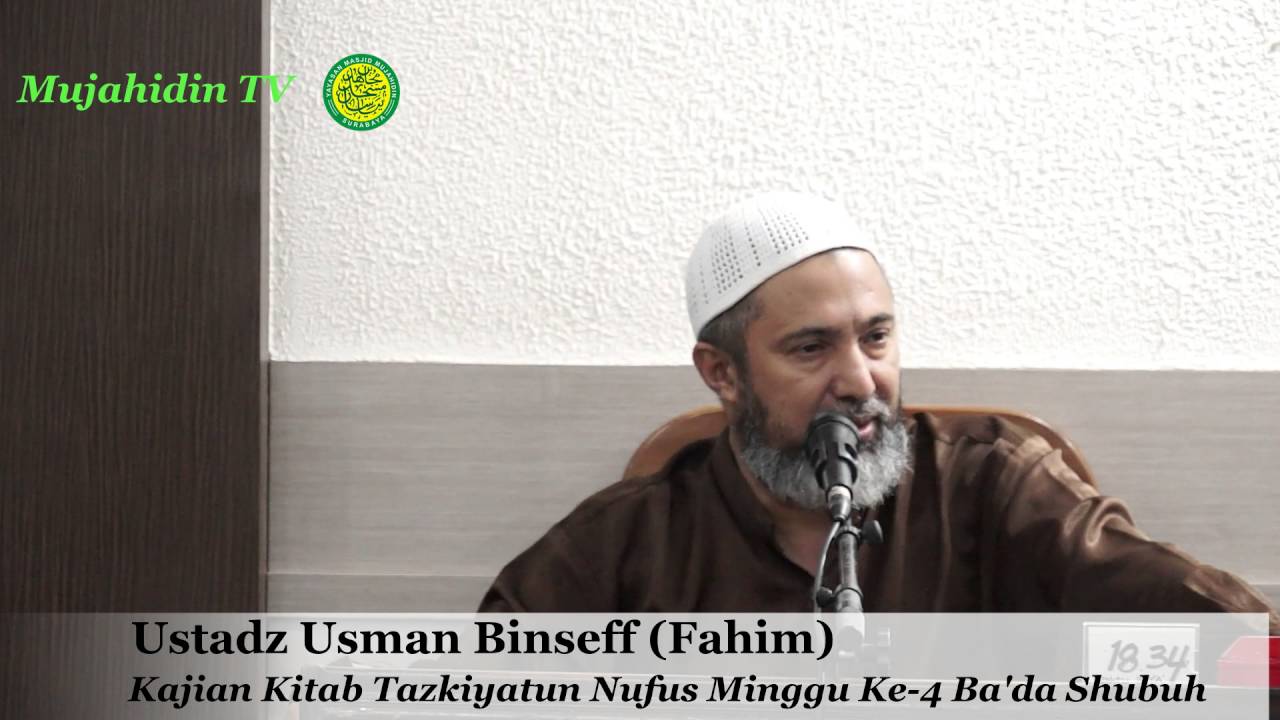 Kajian Kitab Tazkiyatun Nufus Minggu Ke-4 Ba'da Shubuh Oleh Ustadz Usman Binseff (Fahim)
