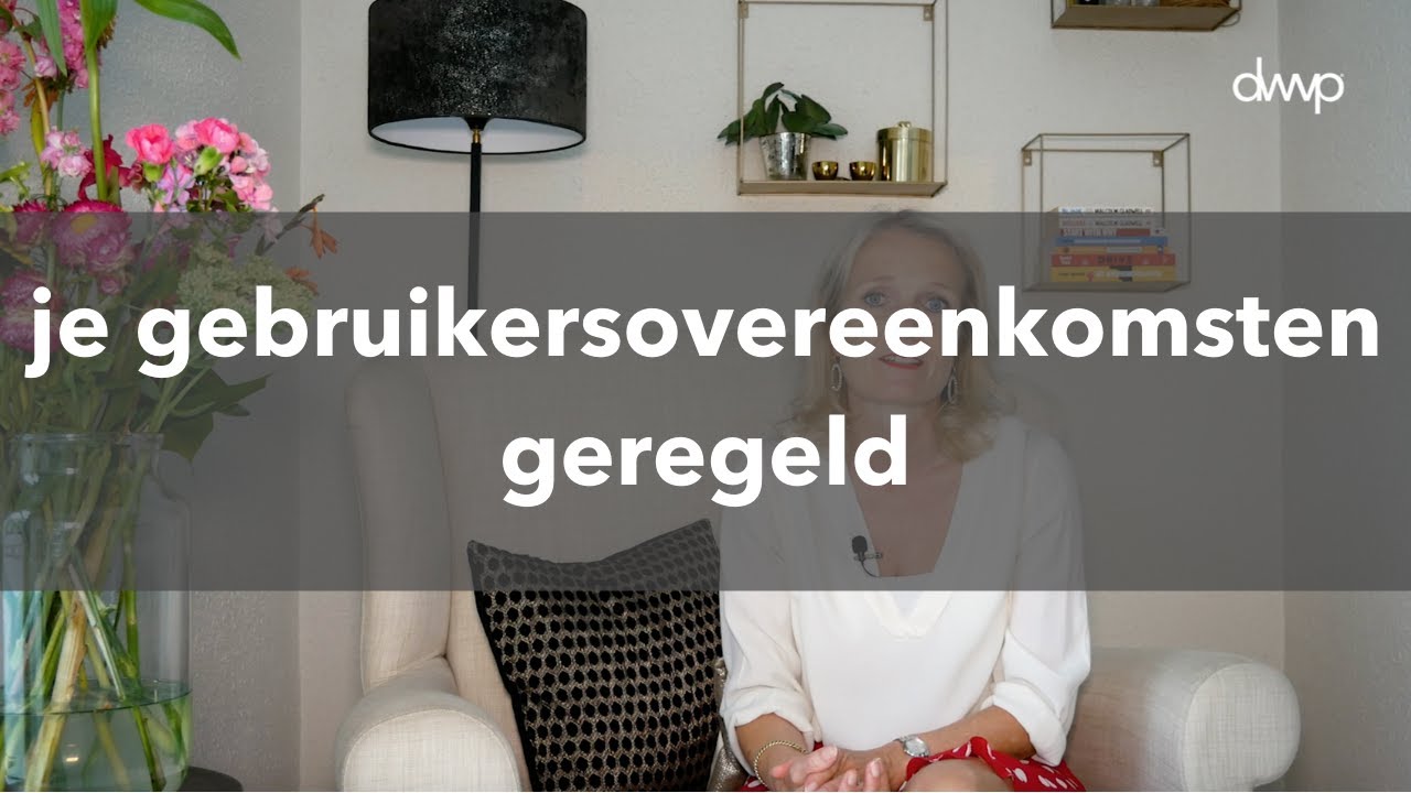 Je gebruikersovereenkomsten geregeld