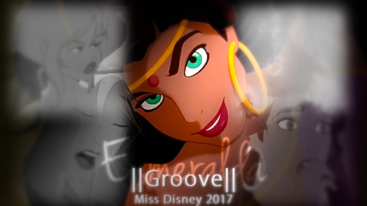 Miss Disney 2017 || Groove || Esmeralda