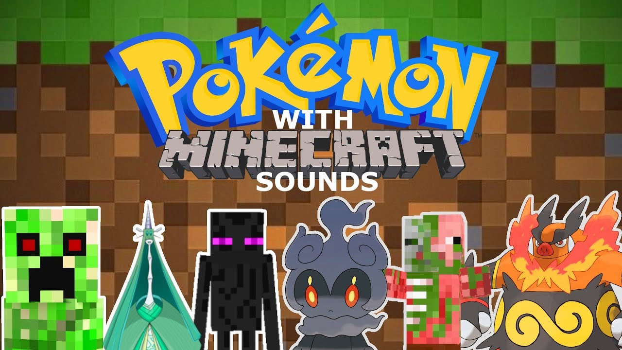 Pokemon with Minecraft sounds.