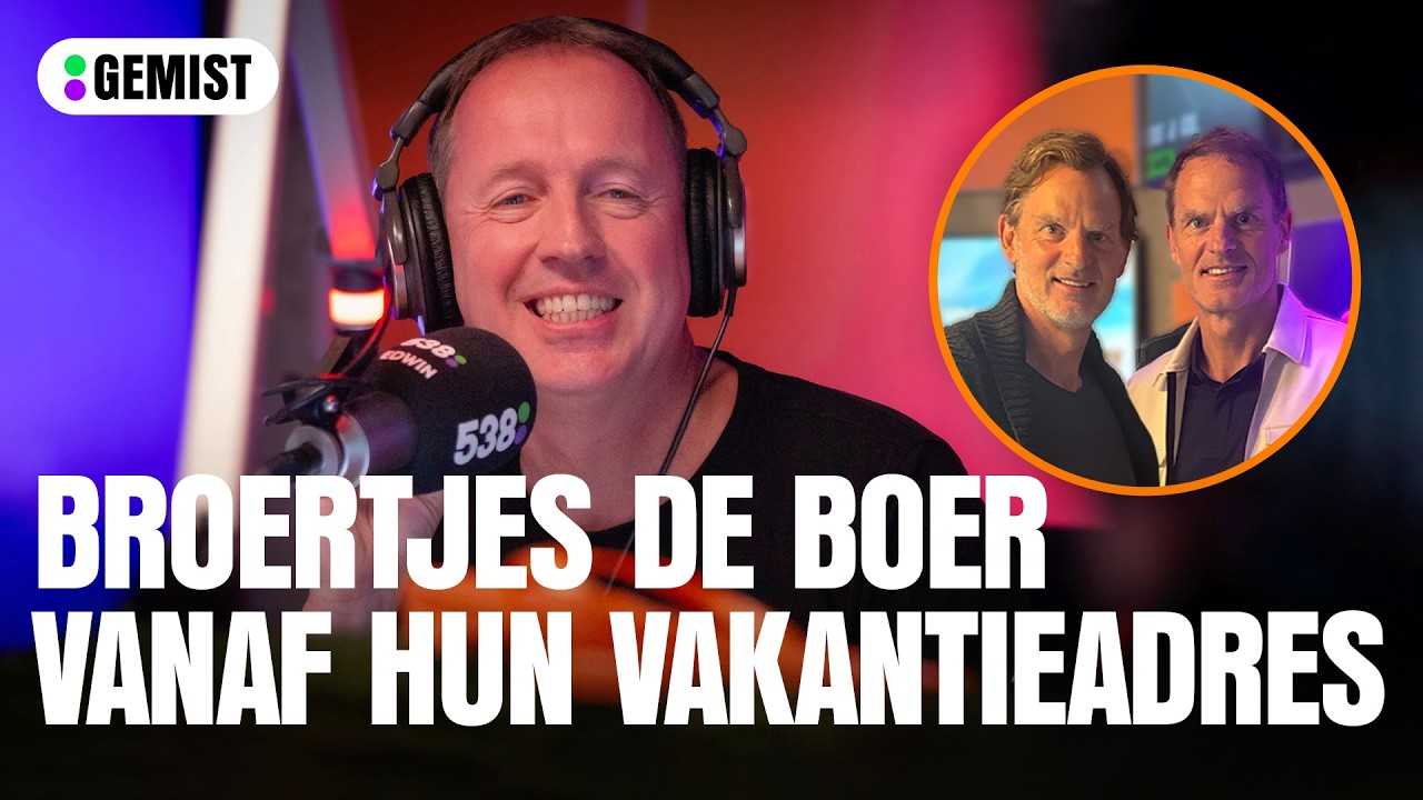 Broertjes De Boer vanaf hun vakantieadres! ⚽✈️ | 538 Gemist