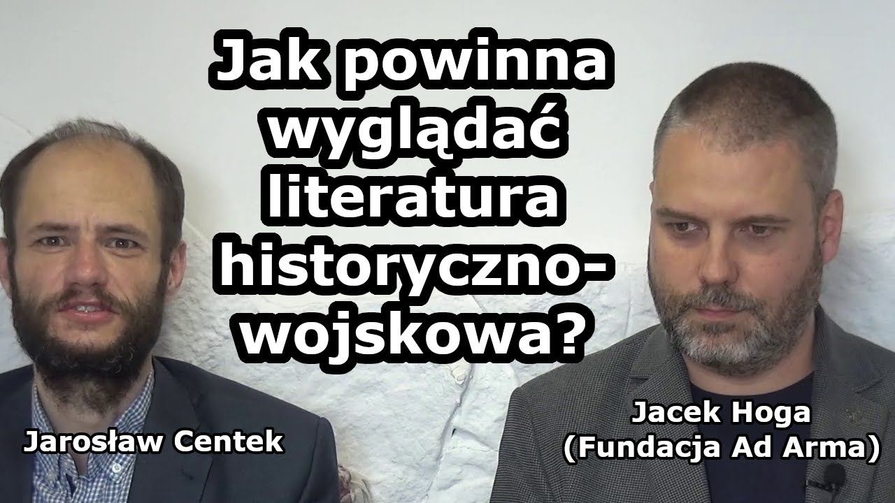 Jak powinna wyglądać literatura historyczno-wojskowa? - Rozmowa z Jackiem Hogą z Fundacji Ad Arma
