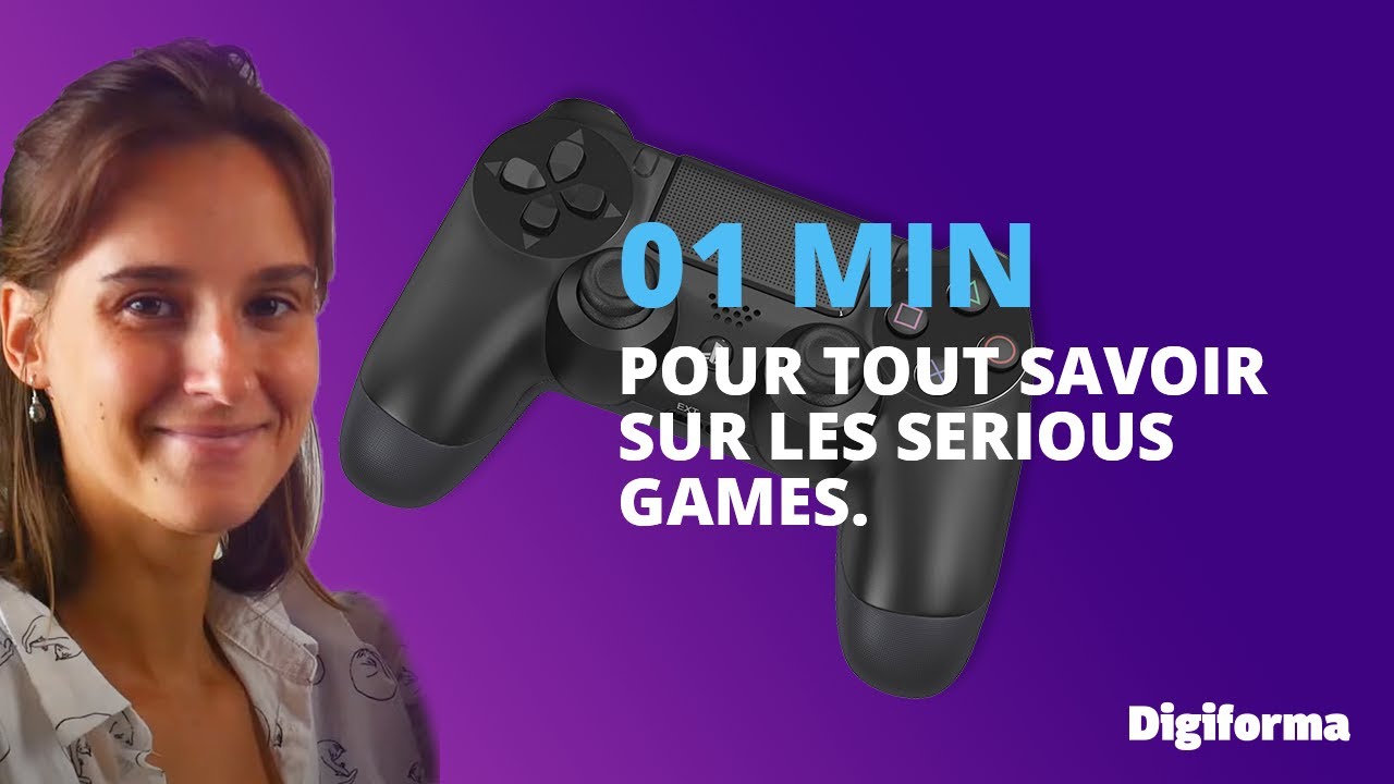 Serious game | 1min pour tout savoir | Digiforma