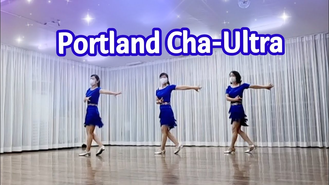 Portland Cha-Ultra Line Dance (Absolute  Beginner)/Sandrine Bonacorsi(FR)-June 2022