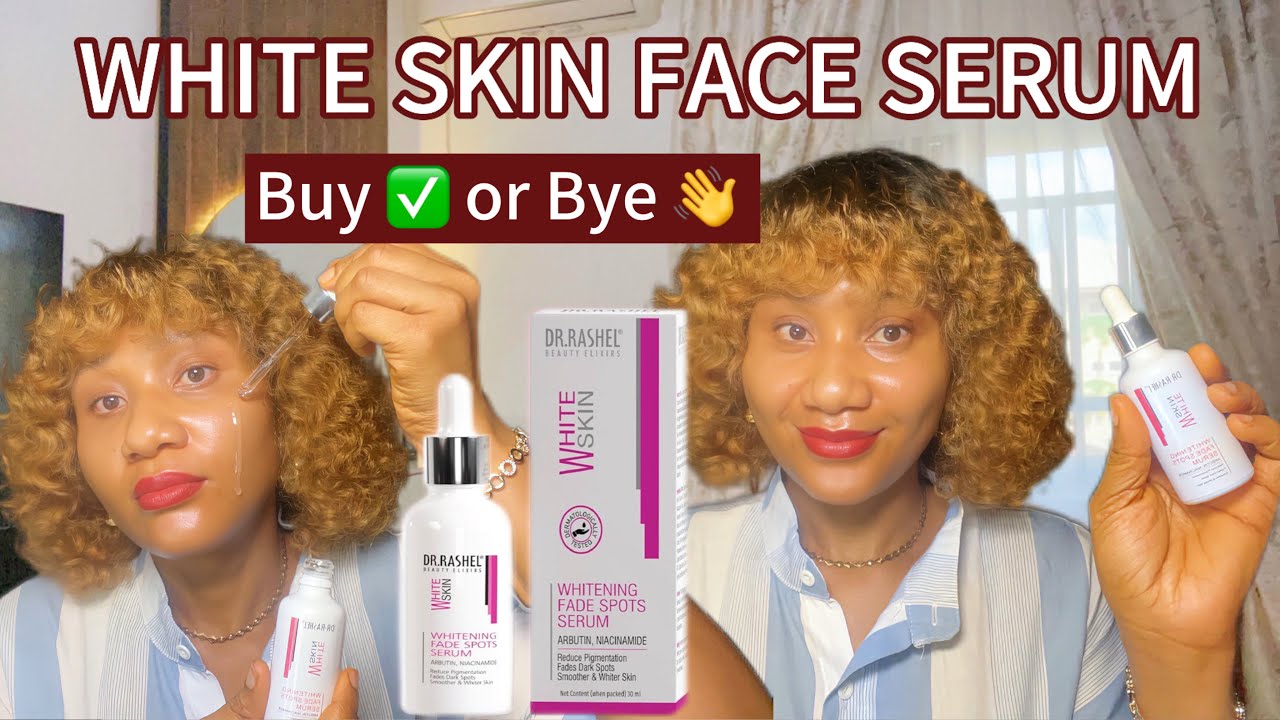 HOW TO GET RID OF DARK SPOTS ON THE FACE/DR RASHEL WHITE SKIN SERUM. how to clear skin #lightenskin