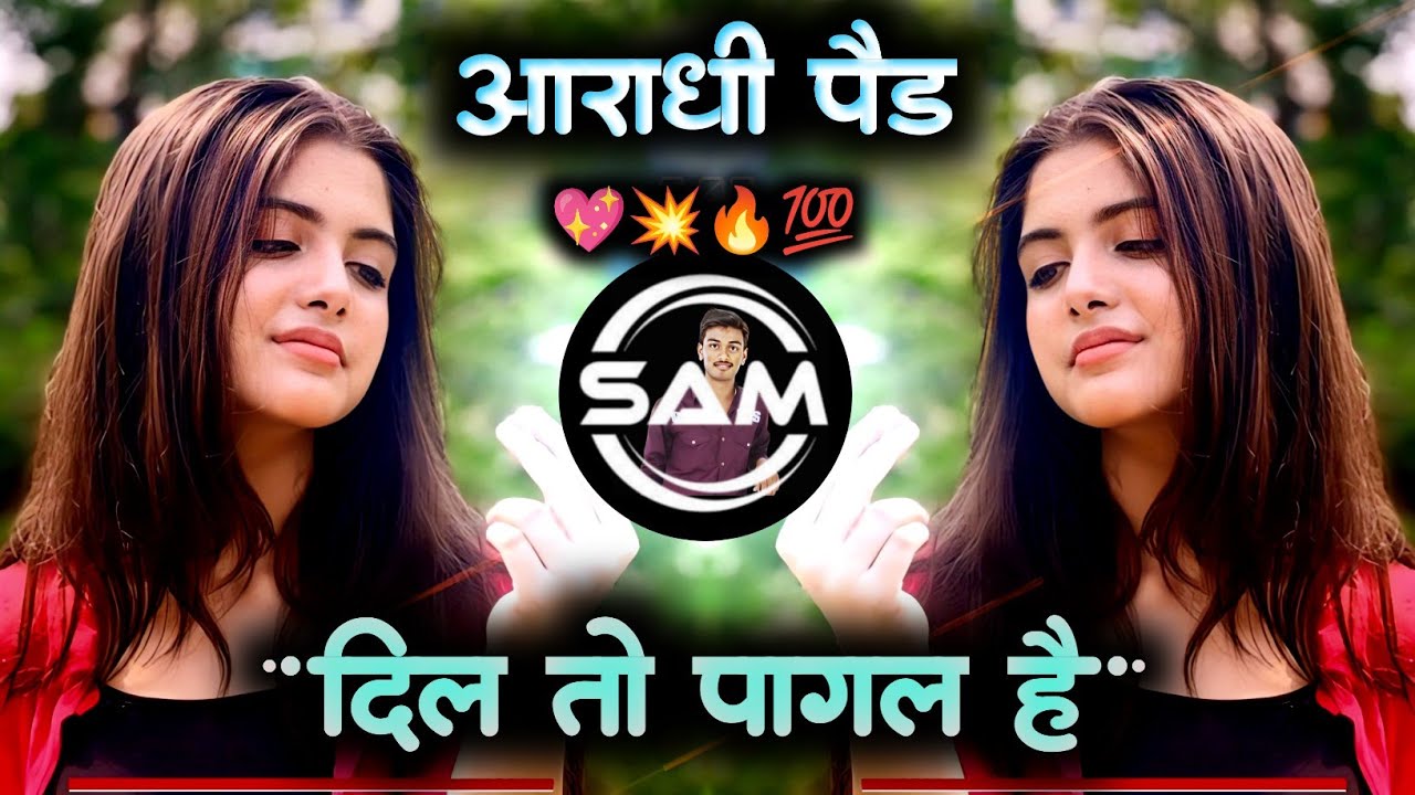 Dil To Pagal Hai | Aaradhi Pad × Sambal Mix | दिल तो पागल है | DJ It's Sam Remix 