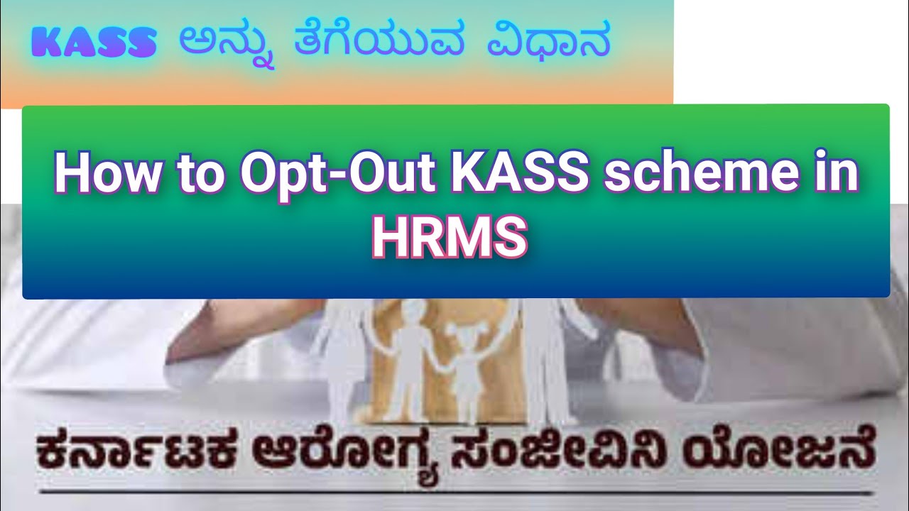 how to remove KASS Scheme in HRMS opt-OUT by hrms 
