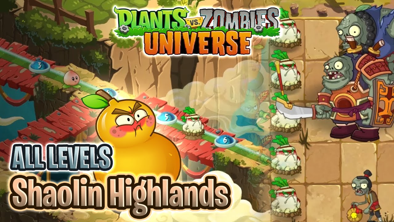 ☯  Shaolin Highlands ☯ ALL LEVELS | PvZ Universe 1.0