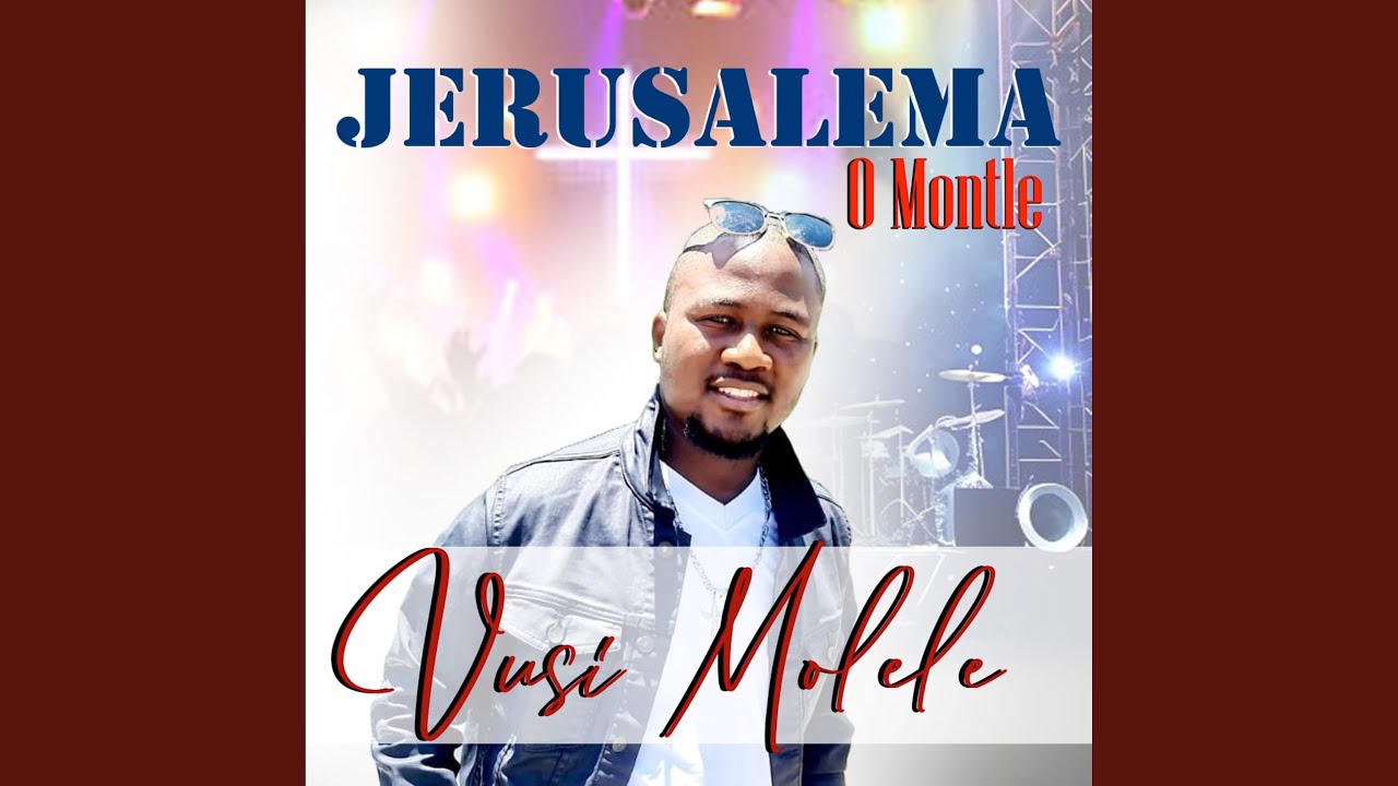 Jerusalema O Montle