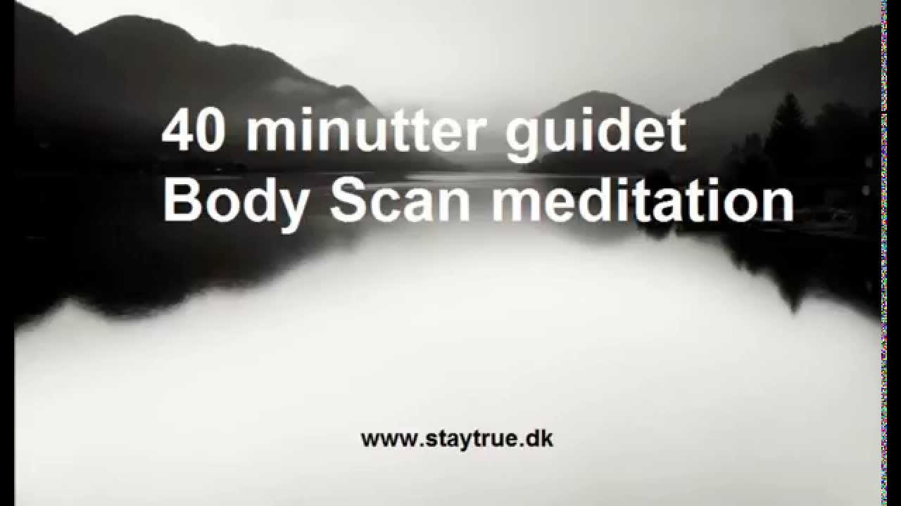 Body Scan - 40 min. guidet Mindfulness meditation - mere nærvær & indre ro