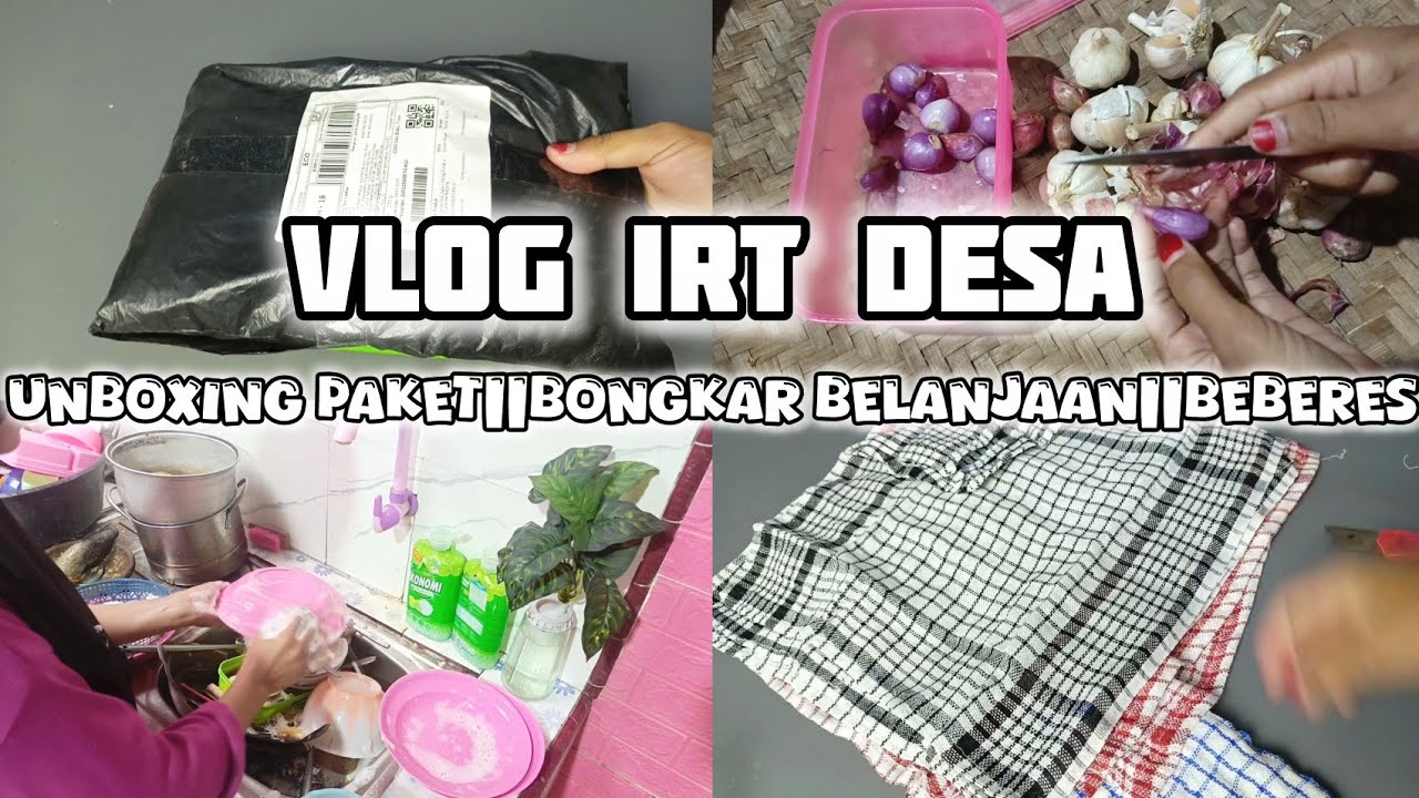 VLOG IRT DESA||UNBOXING||BONGKAR BELANJAAN||BEBERES RUMAH