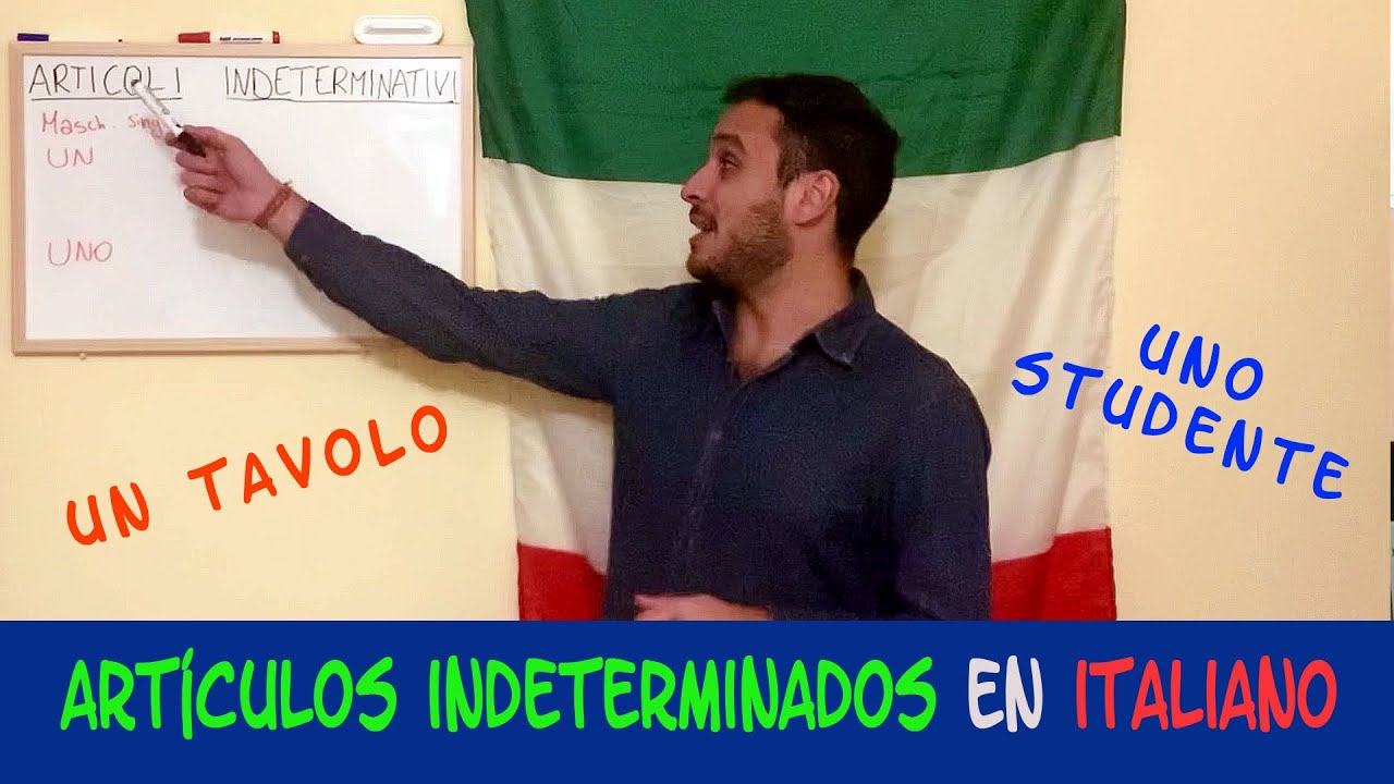 Artículos indeterminados en italiano - Clases de italiano