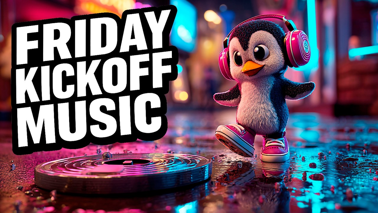 Friday Kickoff Music for an Instant Lift ⚡ Weekend Warmup Set • Happy Penguin Dance