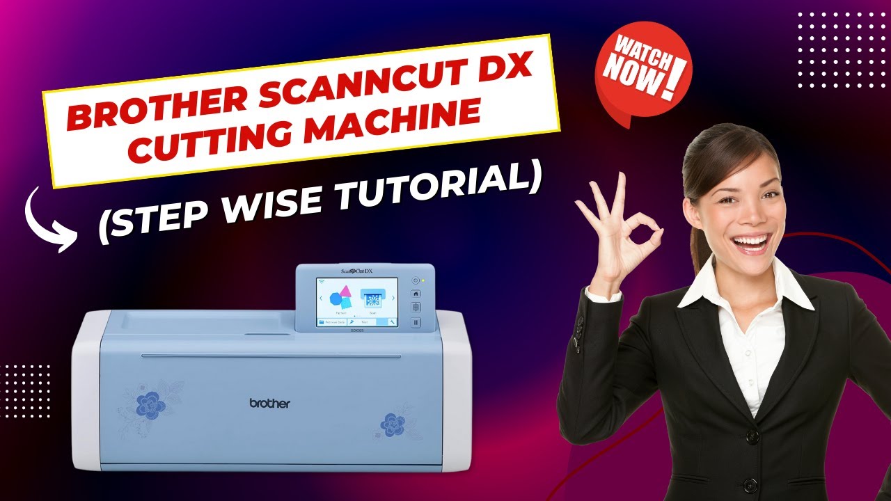 Режущий плоттер Brother ScanNCut DX (видеоинструкция) #howto #setup #brother #scanncut #tutorial