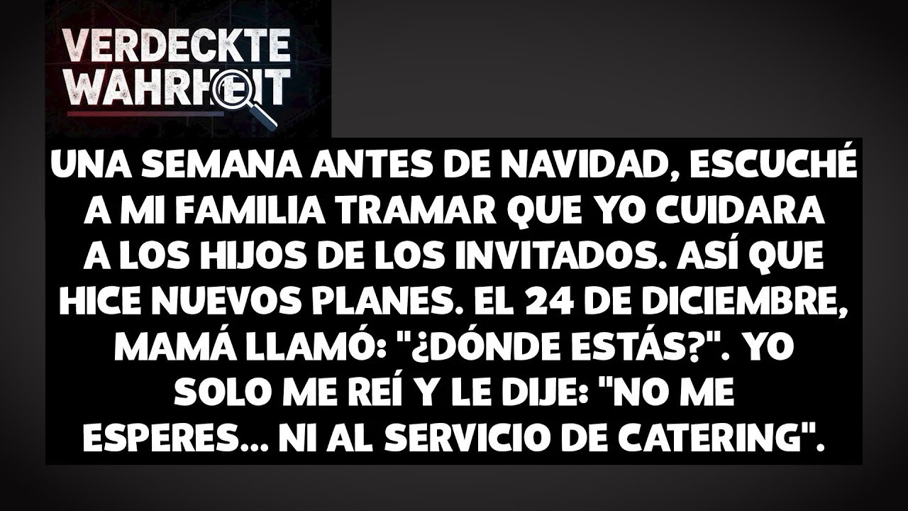 Escuché que mi familia me quería de niñera en navidad para 9 niños — así que cambié mis planes