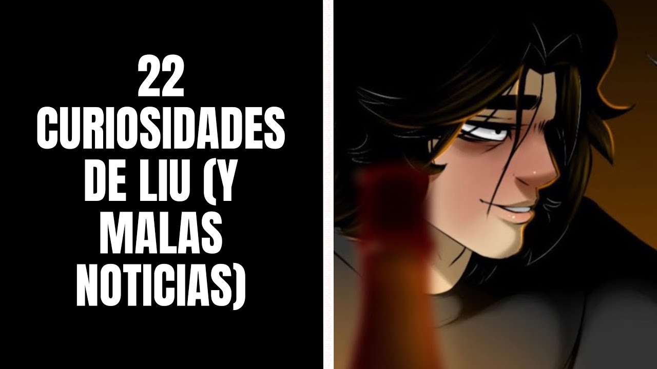 22 CURIOSIDADES DE LIU - GLASS MIND