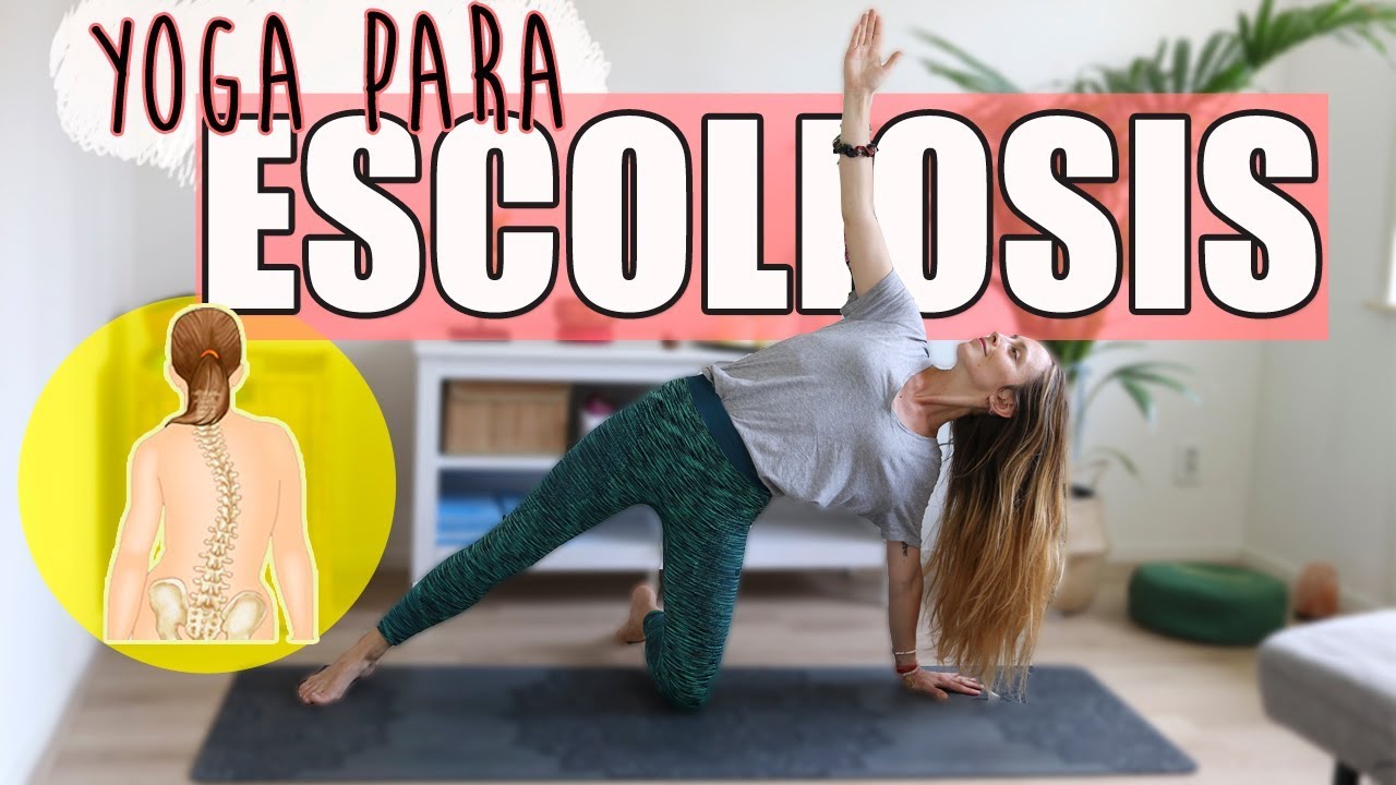 YOGA PARA ESCOLIOSIS 💛 Corrige desviación de la columna