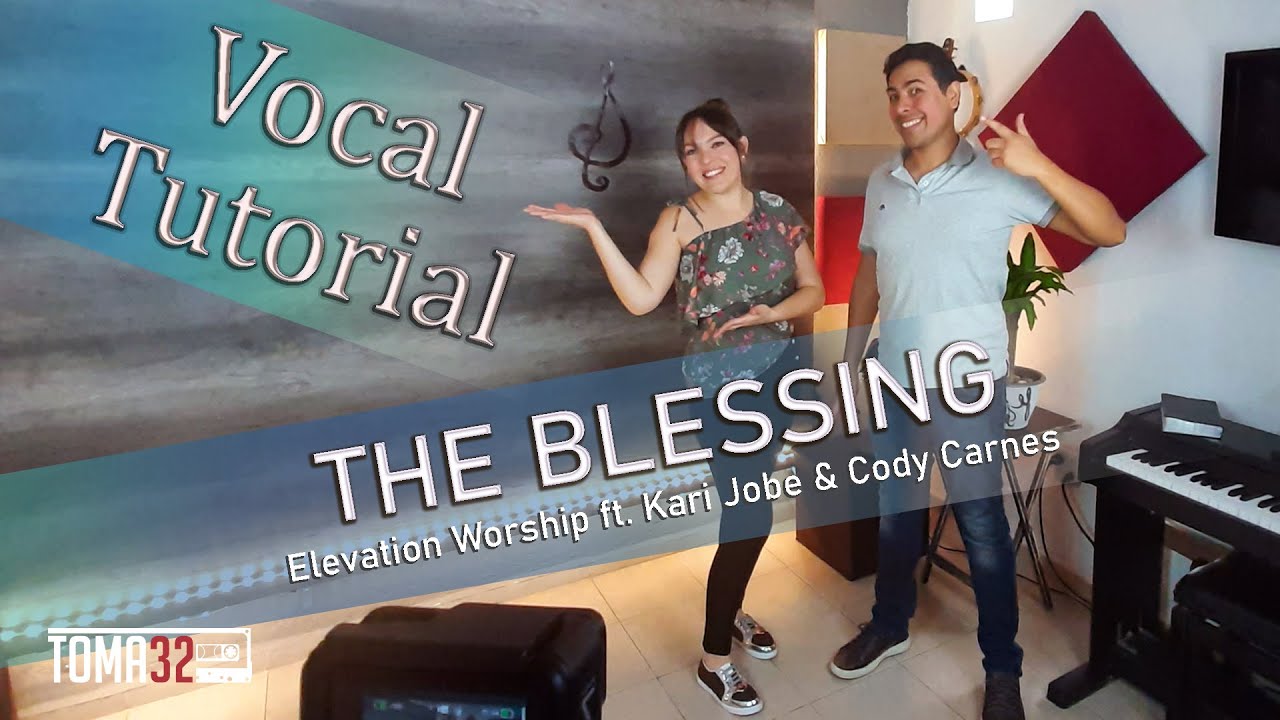 The Blessing - Elevation Worship FT. KARI JOBE & CODY CARNES -Harmony Tutorial - TOMA 32