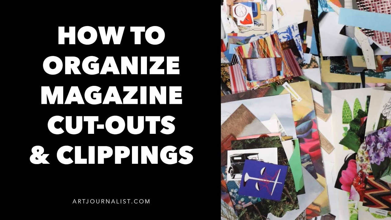 How to Organize Magazine Cut Outs and Clippings
