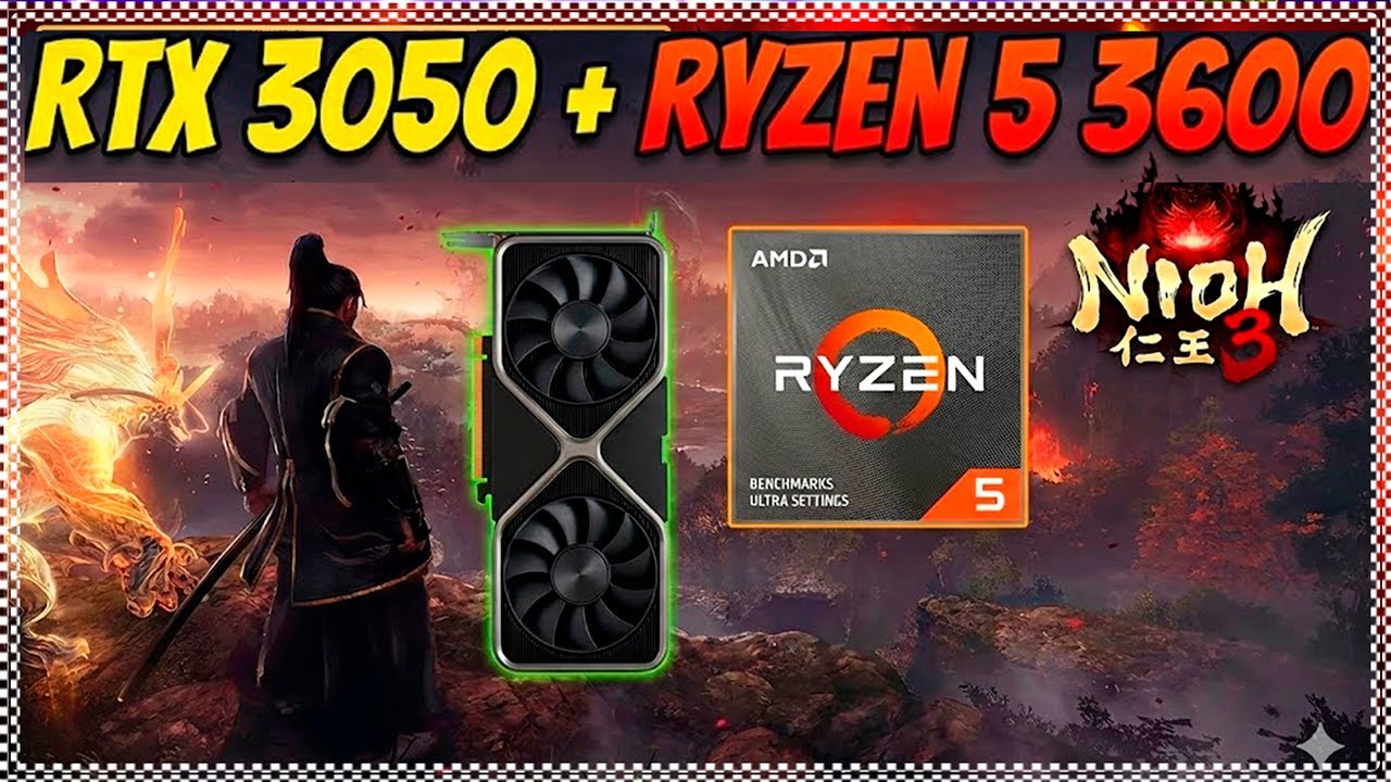 Nioh 3 | RTX 3050 8GB + Ryzen 5 3600 |