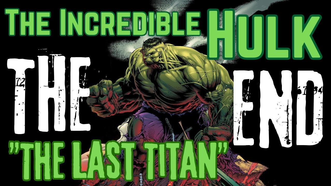 The Incredible Hulk THE END 