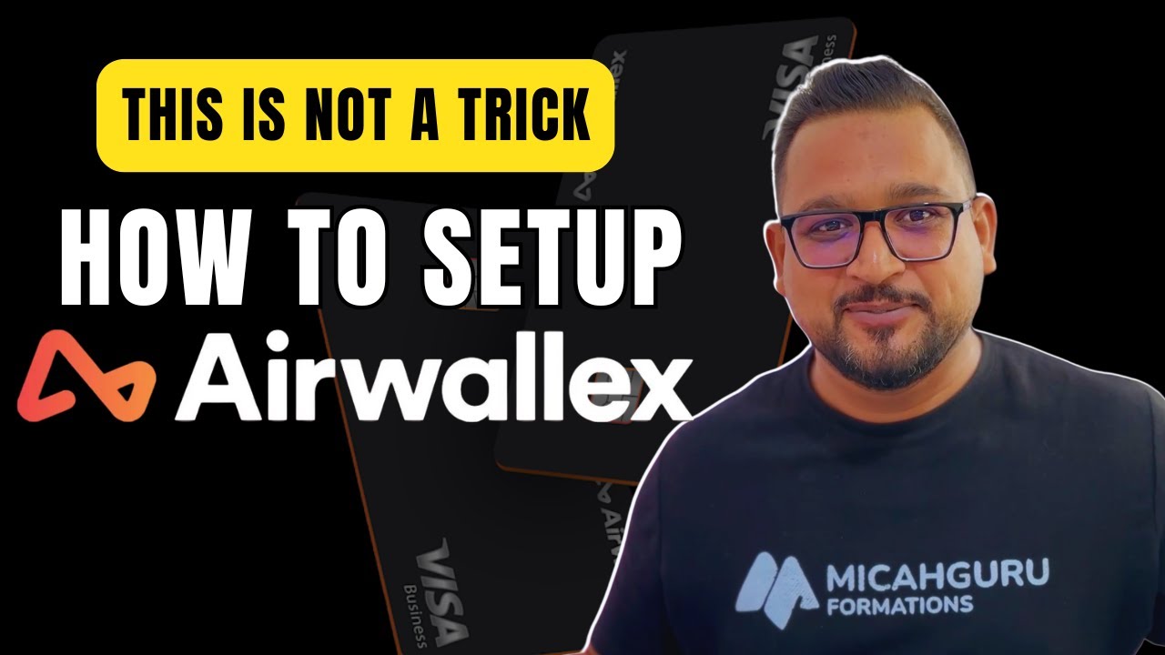How To Setup Airwallex Account | Step-by-Step Guide