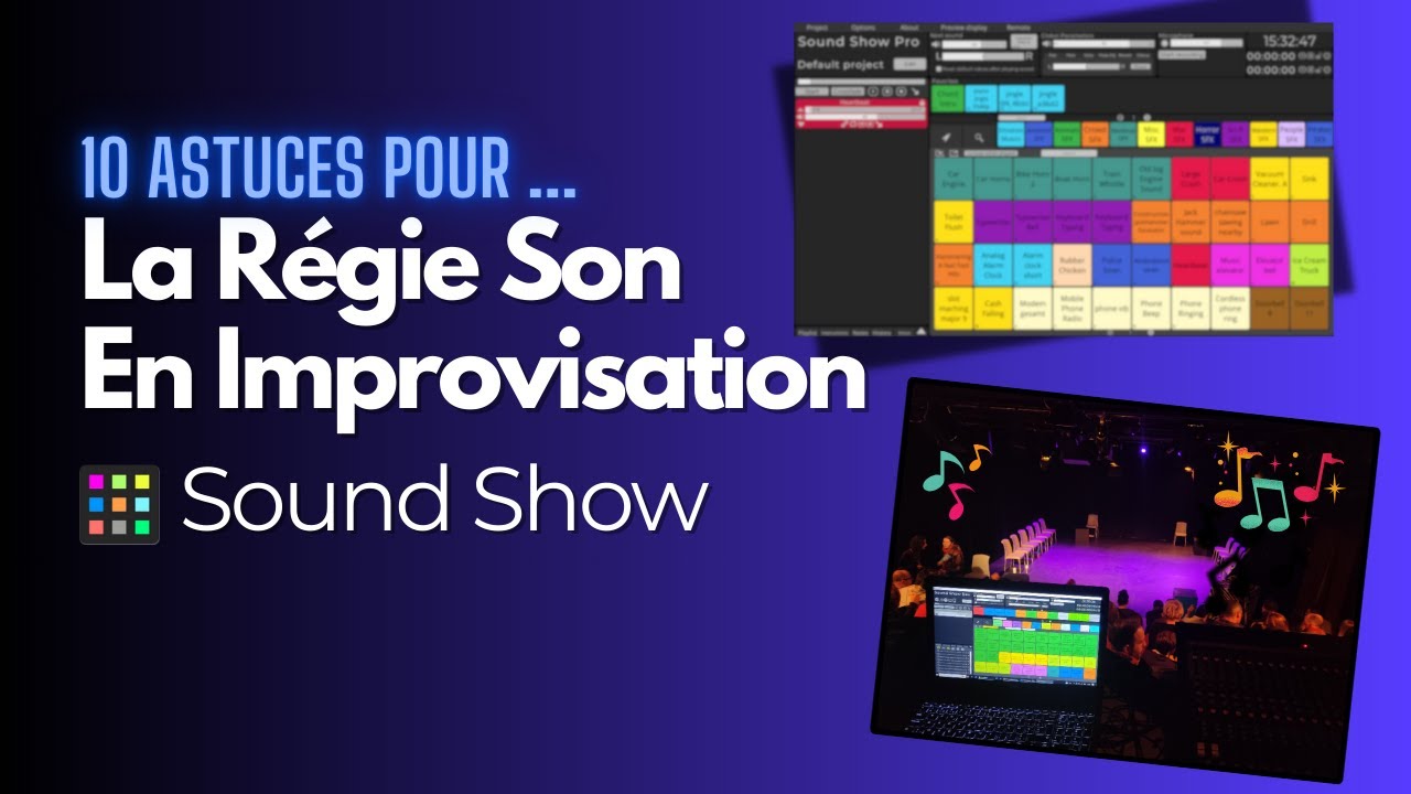 10 Astuces pour la Régie Son en Impro avec Sound Show