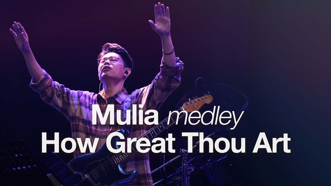 Mulia medley How Great Thou Art I Moment of Worship I GMS Church