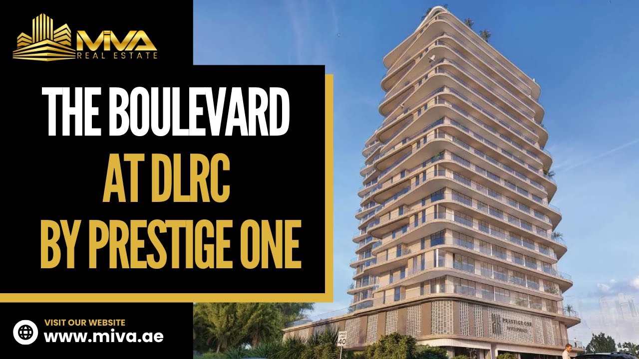 The Boulevard at DLRC | Modern Living by Prestige One | Dubai Land Residence Complex