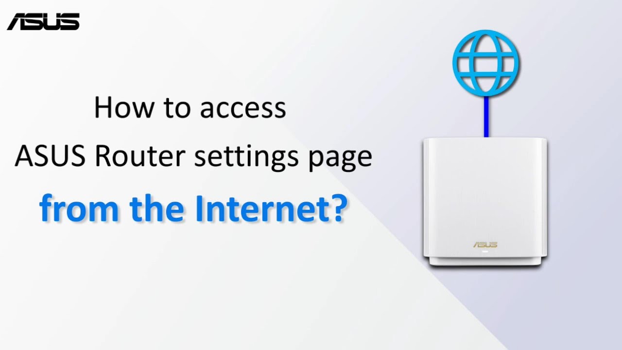 How to access ASUS Router settings page from the Internet?   | ASUS SUPPORT