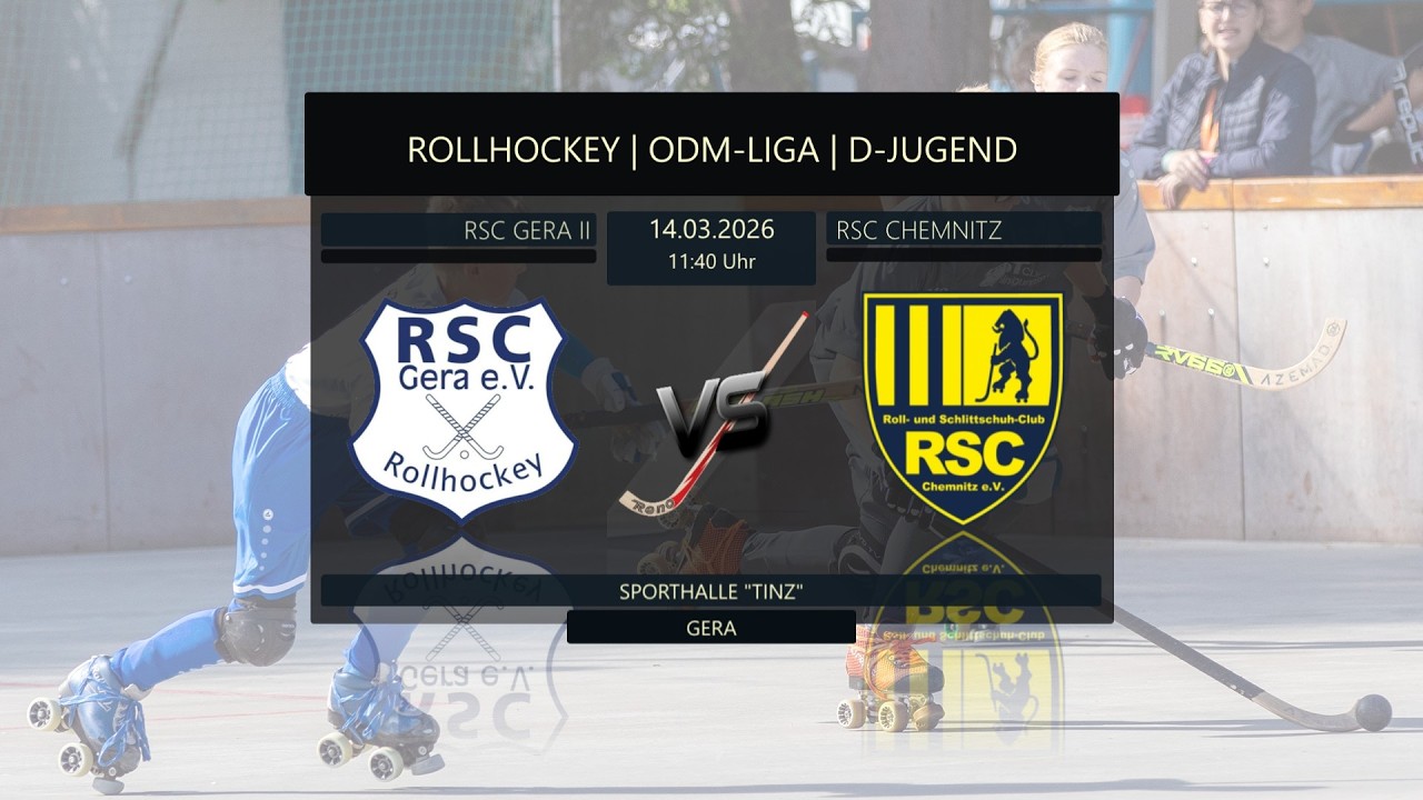 🏑 ROLLHOCKEY | ODM-LIGA 2026 | D-JUGEND | 🔴 RSC GERA II 🆚 🔴 RSC CHEMNITZ