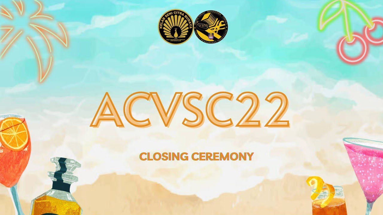 31st AUGUST 2022 - ASIAN CULTURE VIRTUAL SUMMER CAMP 2022 (ACVSC22) CLOSING CEREMONY