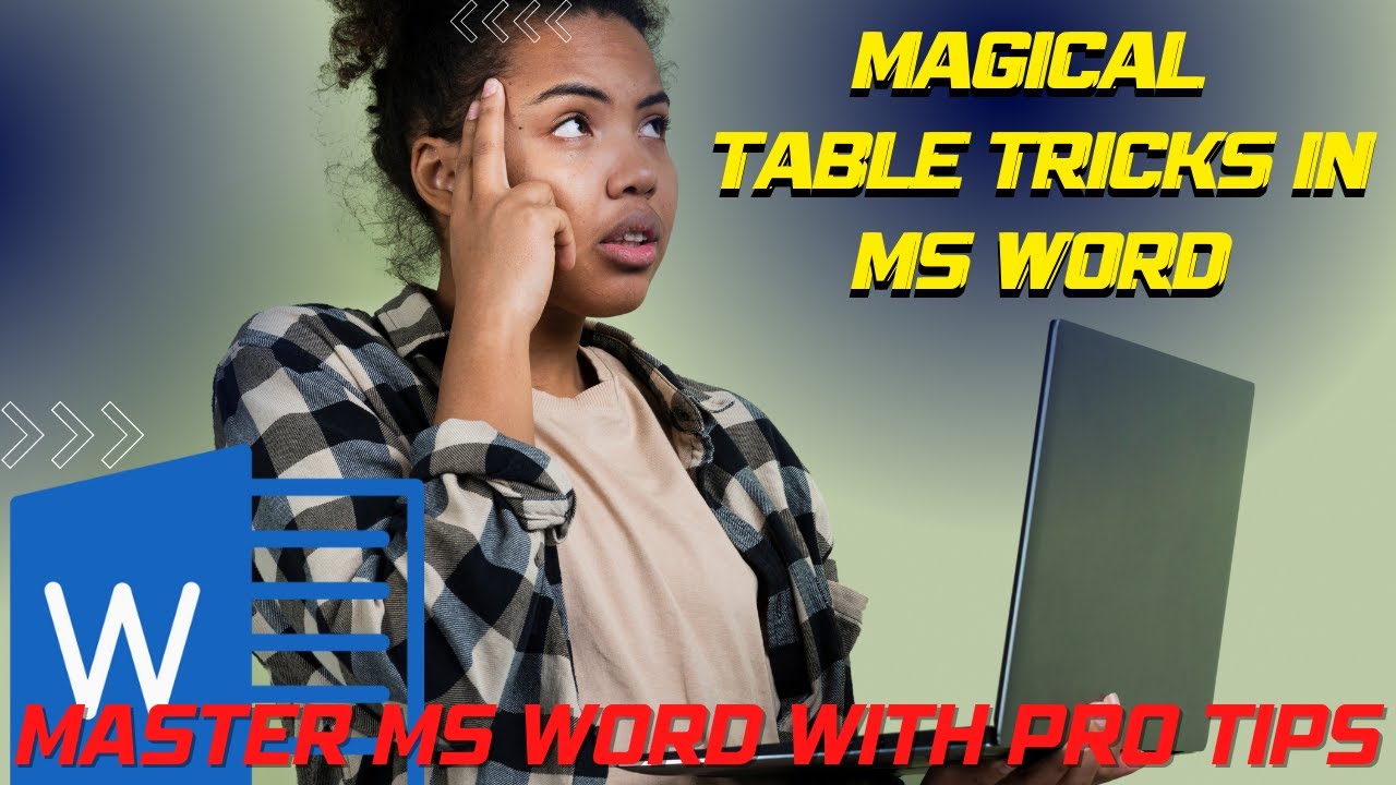 Ms Word Magical Table Tricks |  quick Table Ms Word pro Tips