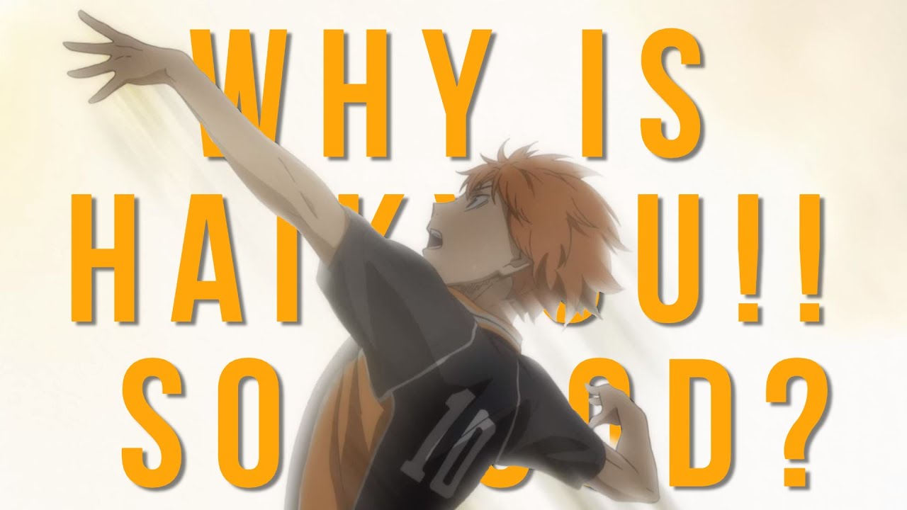 Why is Haikyuu!! so Good?
