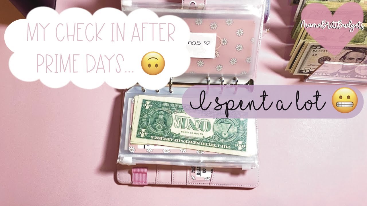 Post Amazon Prime Days Check In.. Yikes | Cash Unstuffing | Mama Spent a LOT | MamaBrittBudgets