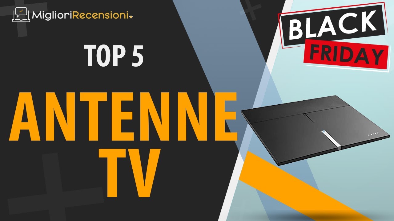 🚩 MIGLIORE ANTENNA TV - Black Friday 2021 (Confronto & Guida all'acquisto)