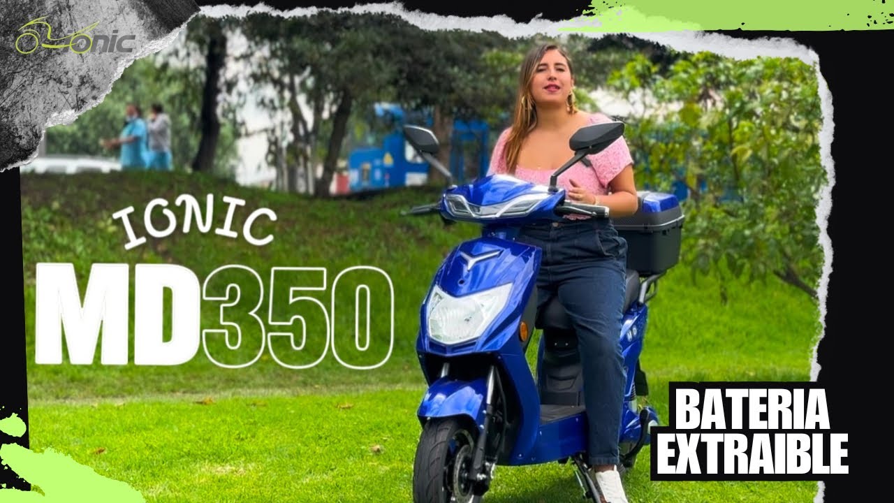 Ionic MD350 La Eléctrica Más PRÁCTICA ⚡️ | Batería EXTRAIBLE 🔋