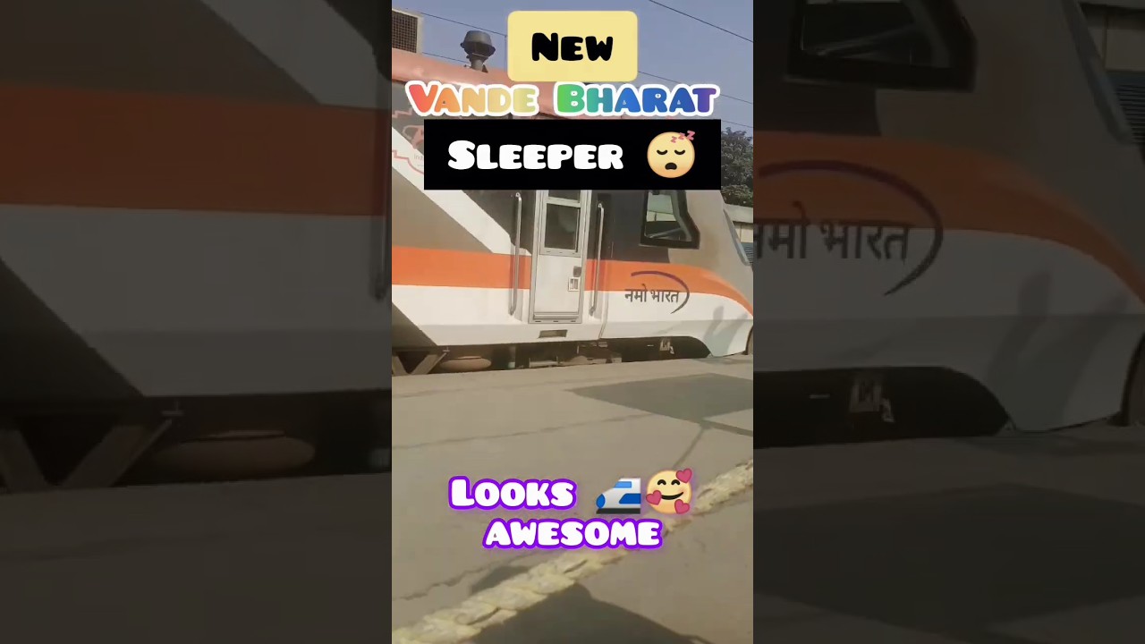 न्यू वंदे भारत स्लीपर ट्रेन 